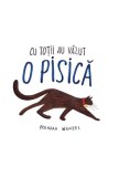 Cu totii au vazut o pisica - Brendan Wenzel - Grupul Art
