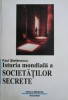 Istoria mondiala a societatilor secrete -Paul Stefanescu