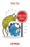 Buna ziua, virusi! - Mihai Dinu