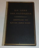Die Liebe Der Magdalena Rainer Maria Rilke 1919