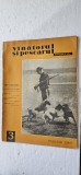 REVISTA VANATORUL SI PESCARUL SPORTIV , ANUL 1965 , NR 3