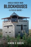Anglo-Boer War Blockhouse - A Field Guide
