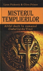 Misterul Templierilor - Lynn Picknett; Clive Prince foto