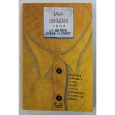 UN AN FARA &quot; MADE IN CHINA &quot; de SARA BONGIORNI , 2008