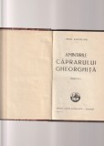 MIHAIL SADOVEANU - AMINTIRILE CAPRARULUI GHEORGHITA ( 1927 EDITIA A IV-A )