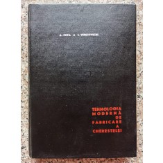 Tehnologia Moderna De Fabricare A Cherestelei - A. Popa, I. Verscovschi , C162
