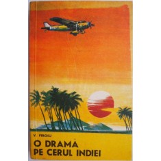 O drama pe cerul Indiei &ndash; V. Firoiu