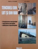 Tencuieli din lut si din var. Prepararea mortarelor. Tencuirea peretilor. Stilizarea suprafetelor - Irmela Fromme, Uta Herz