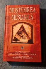 Mostenirea mesianica Michael Baigent foto