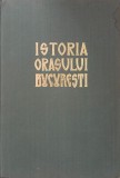 Istoria orasului Bucuresti, vol. 1 - Florian Georgescu (coordonator) (putin uzata)