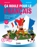 Ca roule pour le francais - Activități pentru &icirc;nvățarea limbii franceze - 10-12 ani, Corint