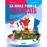 Ca roule pour le francais - Activități pentru &icirc;nvățarea limbii franceze - 10-12 ani