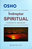 Cumpara ieftin Osho - Indreptar spiritual. Comentarii la "Desiderata" - Editura Mix, 360 pagini, 2013
