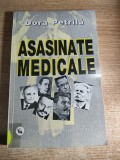 Dora Petrila - Asasinate medicale (Editura Viata Medicala Romaneasca, 2001)