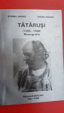 Tatarusi 1398-1998 Monografie Dorina Amarie, Vasile Amarie