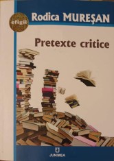 PRETEXTE CRITICE. POEZIA-RODICA MURESAN-314981