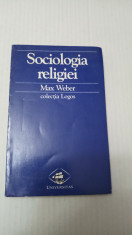 Sociologia religiei - Max Weber (1998) foto