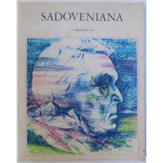 SADOVENIANA - POEZII , antologie alcatuita de CONSTANTIN MITRU, ilustratii de PETRE VULCANESCU , 1977