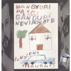 Ioan Gyuri Pascu &ndash; Ganduri nevinovate