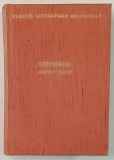 STENDHAL , OPERE ALESE , VOLUMUL II : MANASTIREA DIN PARMA , 1961, LEGATURA CARTONATA SI PANZATA