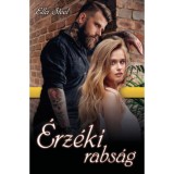 &Eacute;rz&eacute;ki rabs&aacute;g - Ella Steel