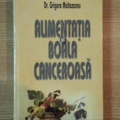 ALIMENTATIA SI BOALA CANCEROASA de GRIGORE MALTEZEANU , 2002