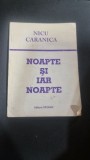 Nicu Caranica &ndash; Noapte și iar noapte