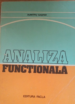 ANALIZA FUNCTIONALA - DUMITRU GASPAR foto