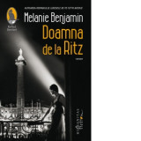 Doamna de la Ritz - Melanie Benjamin, Irina Bojin