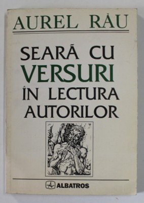 SEARA CU VERSURI IN LECTURA AUTORILOR , versuri de AUREL RAU , 1997 foto