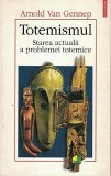 Totemismul - Arnold Van Gennep