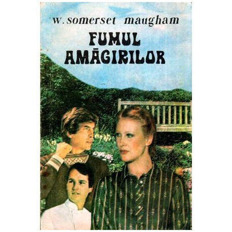 William Somerset Maugham - Fumul amagirilor - 115145