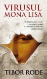 Cumpara ieftin Virusul Mona Lisa/Tibor Rode