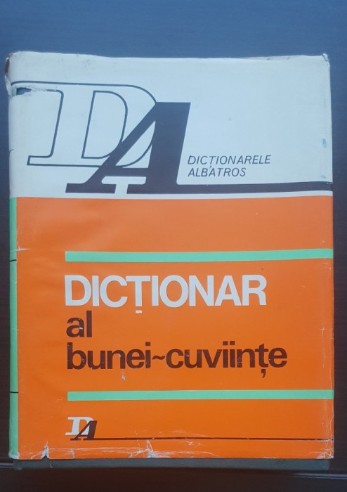Dicționar al bunei-cuviințe. Maxime și proverbe (selectate și ordonate de Gh. Paschia)