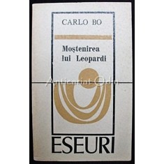 Mostenirea Lui Leopardi - Carlo Bo