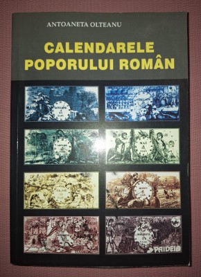 ANTOANETA OLTEANU - CALENDARELE POPORULUI ROMAN foto