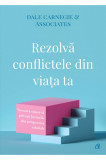 Rezolva conflictele din viata ta | Dale Carnegie, Curtea Veche Publishing