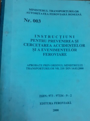 INSTRUCTIUNI PENTRU PREVENIREA SI CERCETAREA ACCIDENTELOR foto