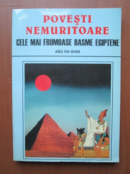 Abu Ra Shin - Povesti nemuritoare, cele mai frumoase basme egiptene