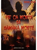 Rares Strat - Fie ca mortii sa ramana morti! (Editia: 2013)