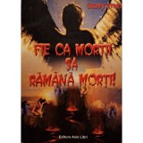 Rares Strat - Fie ca mortii sa ramana morti! (Editia: 2013)