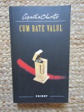 Agatha Christie - Cum Bate Valul, Editura Rao, Politist, Limba Romana