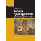 Montanist&aacute;k: rajong&oacute;k vagy reformerek? - Egy &oacute;kereszty&eacute;n pr&oacute;f&eacute;tai mozgalom t&ouml;rt&eacute;nete &eacute;s teol&oacute;gi&aacute;ja - Homoki Gyula