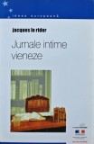 Jurnale intime vieneze - 2001 - Jacques Le Rider (AH208)