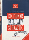 E. COMSULEA, V. SERBAN, S. TEIUS - DICTIONAR EXPLICATIV SI PRACTIC AL LIMBII ROMANE DE AZI ( 2004 ) ( 22500 CUVINTE )