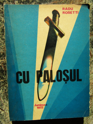 CU PALOSUL-RADU ROSETTI foto