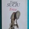 Eugen Suciu &ndash; Frica ( grafica de Mircia Dumitrescu )