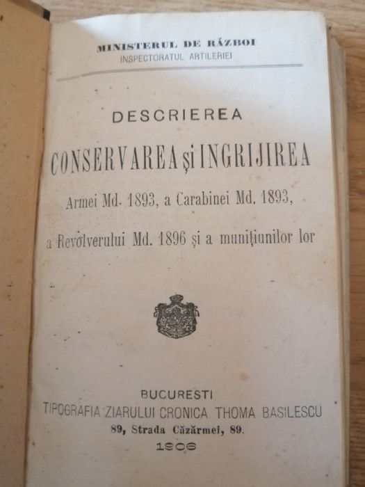 Descrierea, conservarea şi &icirc;ngrijirea Armei Md. 1893, Carabinei Md. 1893... 1906