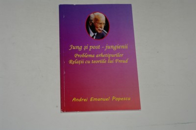 Jung si post - jungienii Problema arhetipurilor Relatii cu teoriile lui Freud foto