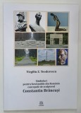 SIMBOLURI PENTRU FORUL PUBLIC DIN ROMANIA CONCEPUTE DE SCULPTORUL CONSTANTIN BRANCUSI de VIRGILIU Z. TEODORESCU , 2017